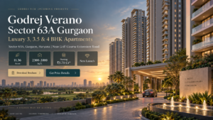 Godrej Verano Sector 63A Gurgaon: Luxury Apartments, Price, Location, Floor Plans & Complete Project Guide 1 Godrej Verano Sector 63A Gurgaon